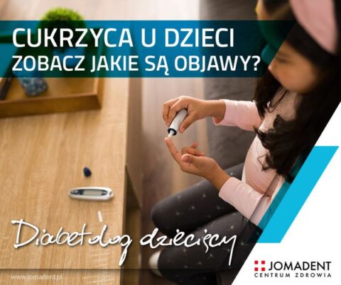 Cukrzyca U Dzieci Zobacz Jakie S Objawy Centrum Zdrowia Jomadent